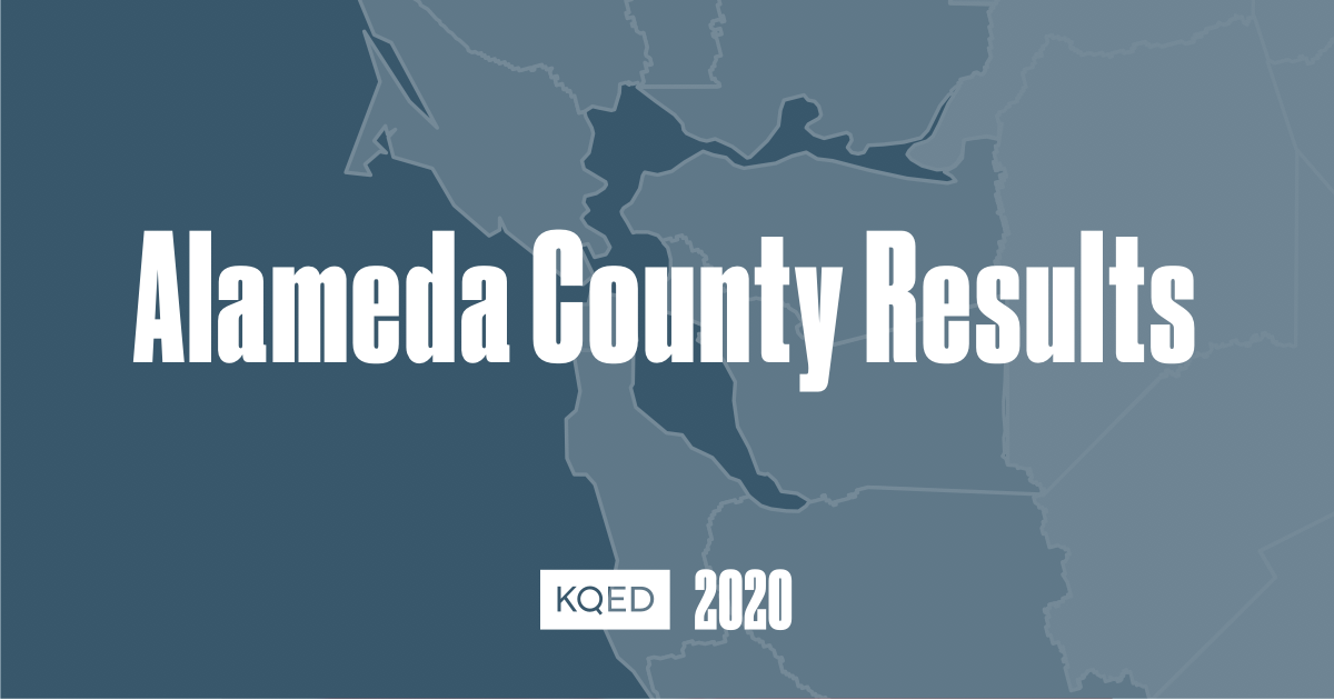 Election 2020 Alameda County Election Results KQED
