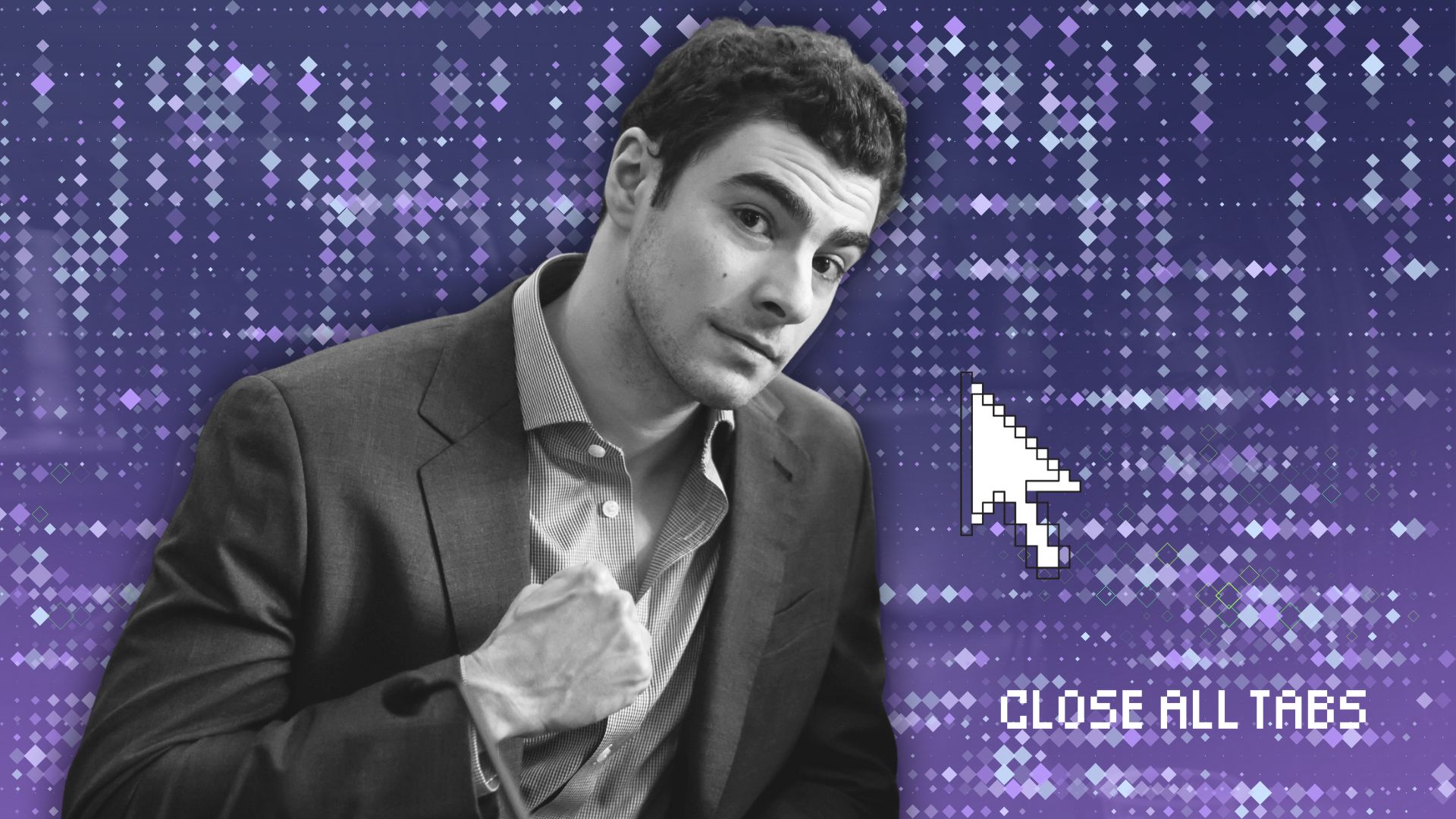 A black and white image of Luigi Mangione holding up a fist in court with a pixelated purple background with gray and purple diamond shapes. Mangione has dark hair and eyebrows and is staring at the camera while wearing a suit jacket and button up shirt. The words “CLOSE ALL TABS” appear in pixelated text in the lower right, with a mouse cursor next to them.