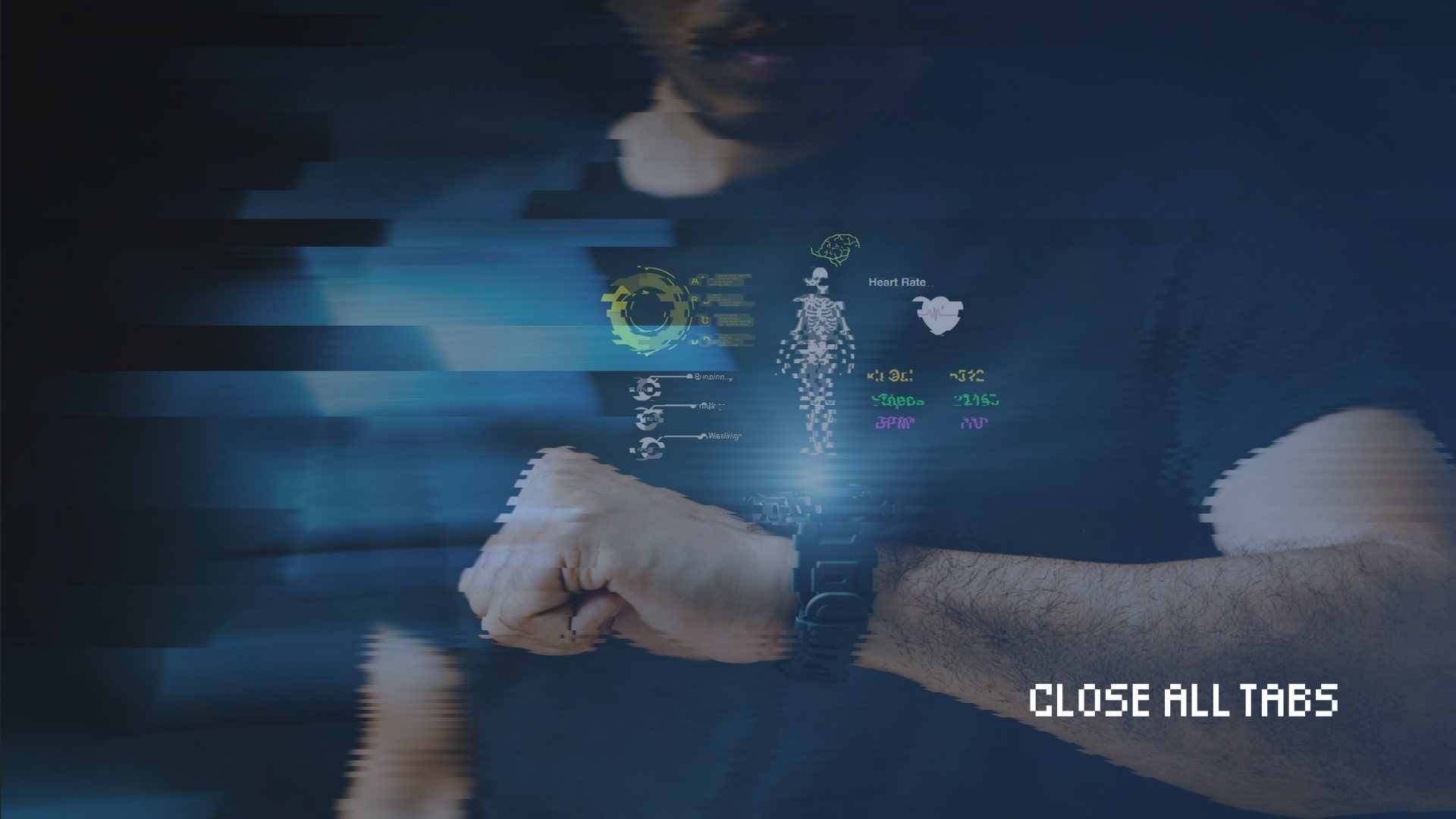 A chest-height image of an anonymous man holding up his arm as if to check the time — he’s looking down at a black watch that’s projecting health metrics. A bright white light also radiates from the watch, illuminating the projection. The man is also wearing a black shirt. Glitches are scattered throughout the image. The text "Close All Tabs" appears in white text in the lower right corner.