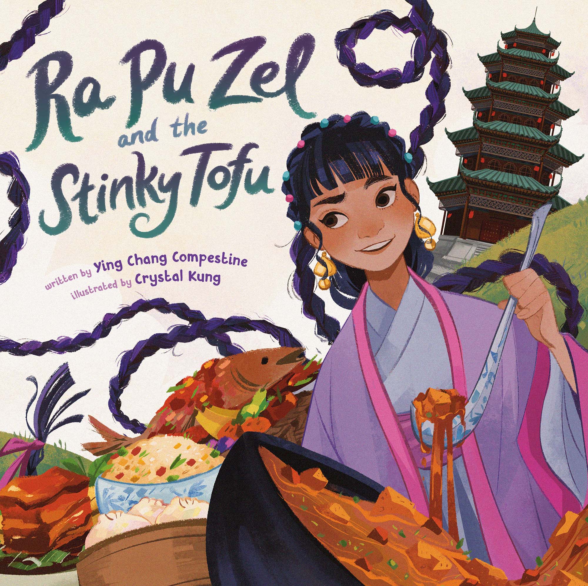 Cover of the children's book 'Ra Pu Zel and the Stinky Tofu' shows a princess with a long, black braid surrounded by many bowls of Chinese food.
