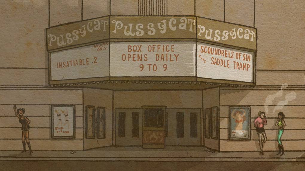 A movie theater called the Pussycat, with a protruding marquee advertising "Saddle Tramp" and "Scoundrels of Sin," and with three scantily-clad girls in neon clothes smoking out front.