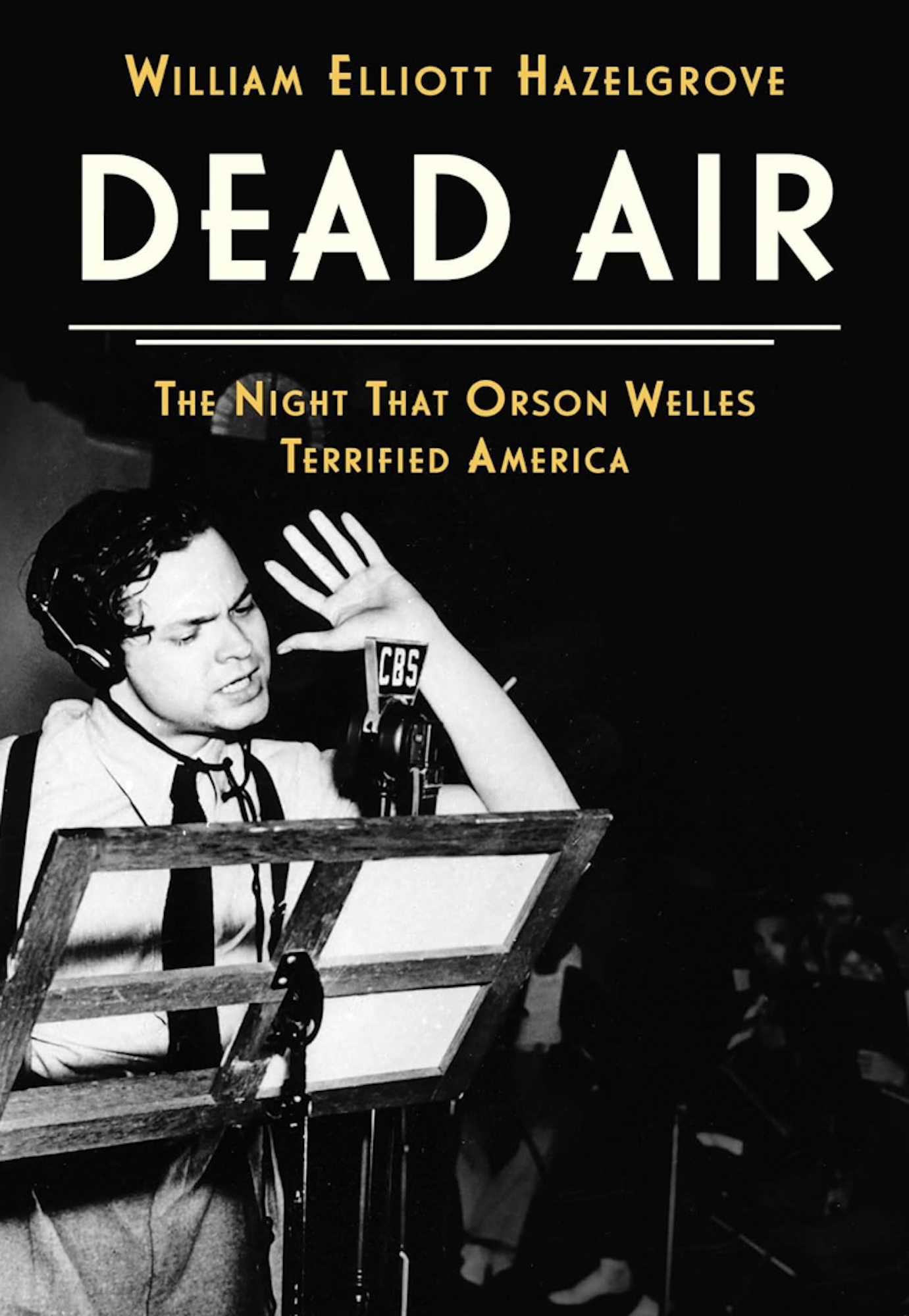 A book cover featuring a black and white image of a radio performer gesturing dramatically while speaking into a microphone.