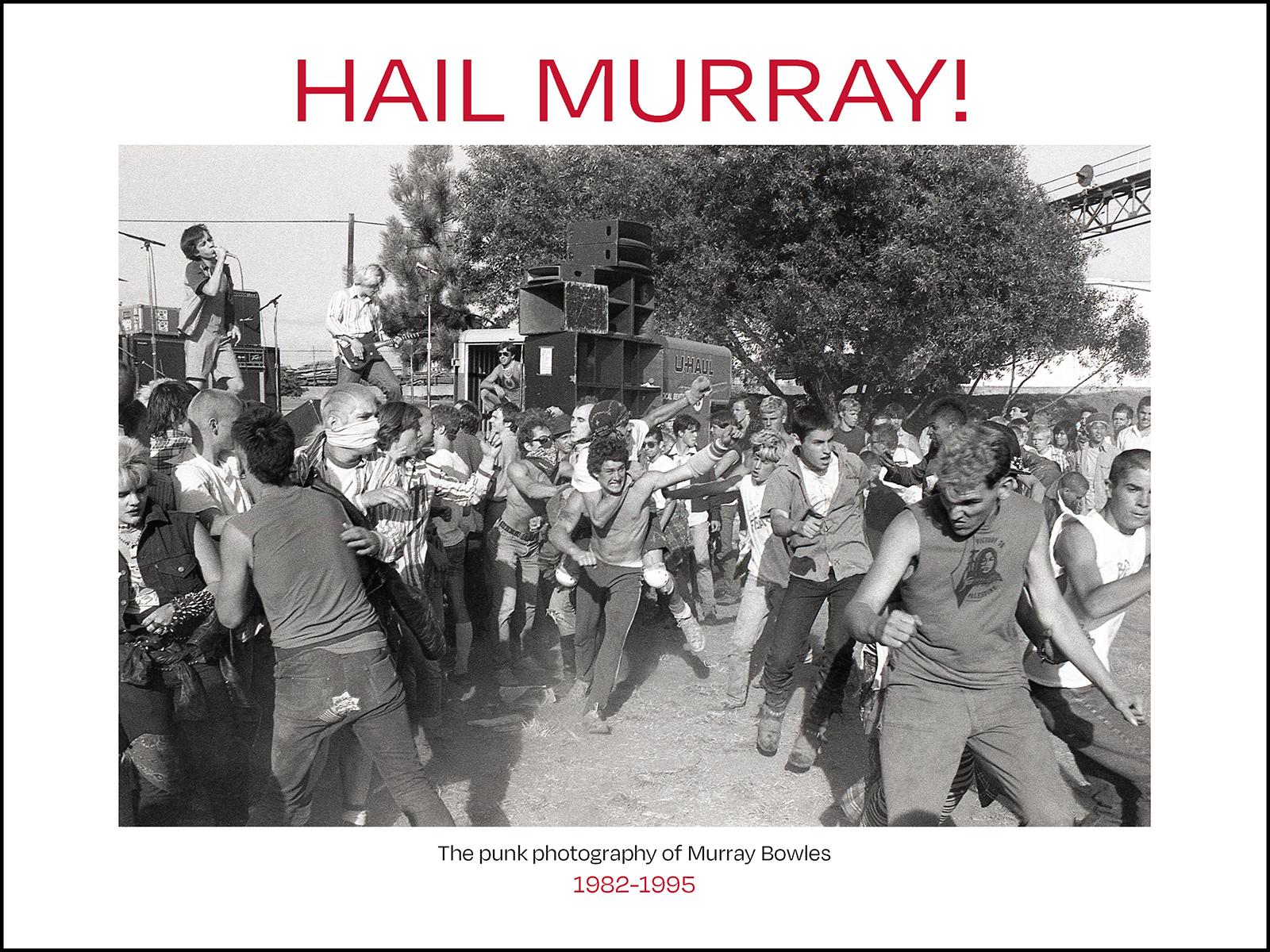 A book cover featuring a black and white crowd photo of punk dancing at an outside show. The book title Hail Murray is in red font at the top.