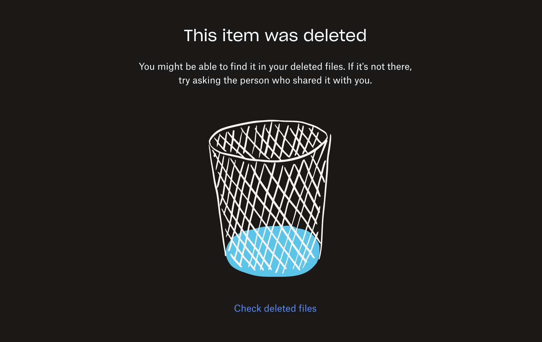 An illustration of a empty trash can with the header "This item was deleted"