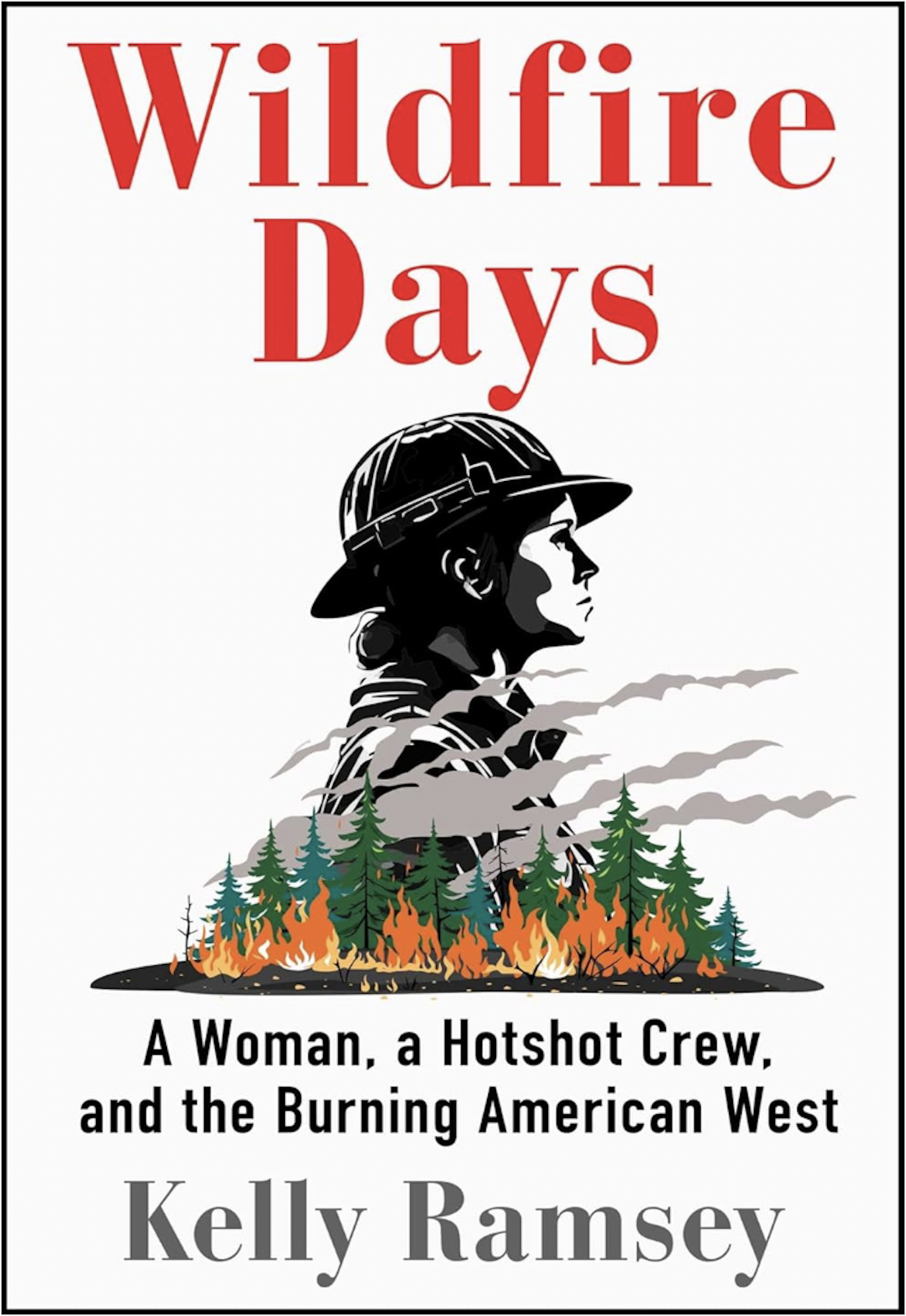 A book cover featuring an illustration of a female firefighter, in profile, her shoulders emerging from a burning forest.