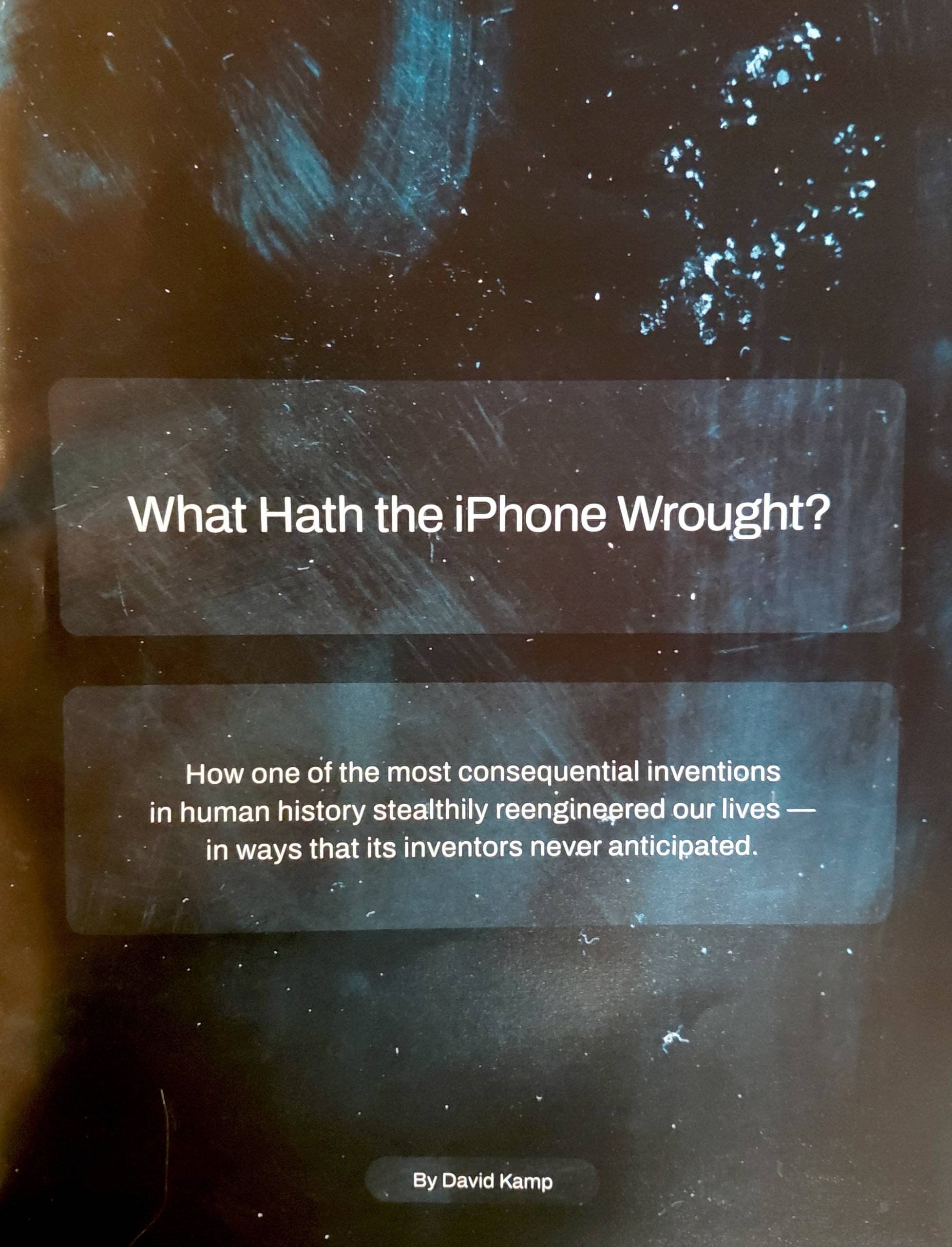 A black page marked by smudgy fingerprints to resemble the face of a cell phone. The headline reads 'What hath the iPhone wrought?'