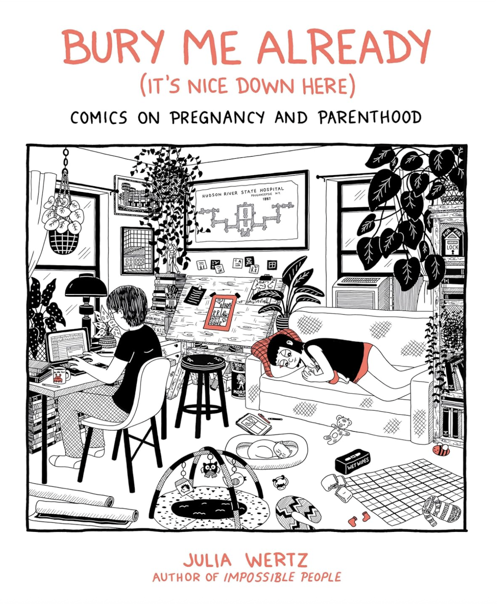 A book cover featuring an illustration of an exhausted woman lying on a couch in her underwear, clutching a small baby to her chest, in an apartment cluttered with baby toys, plants and other items. At her side i a man working on a computer at a cluttered desk. 