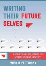 cover of Writing Their Future Selves by Miriam Plotinsky