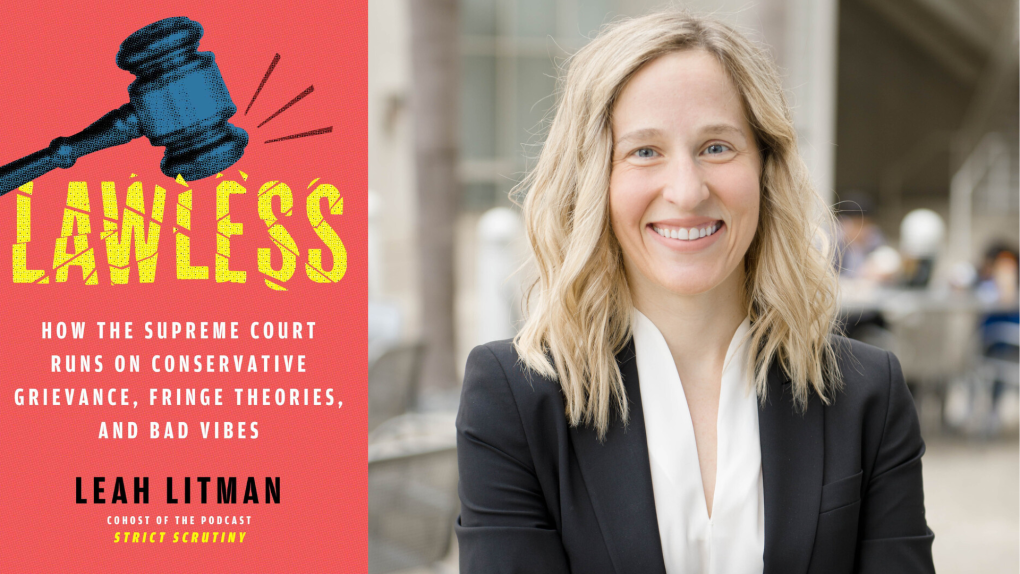 Running on ‘Vibes’: Leah Litman on the Supreme Court’s Grievance Politics | KQED