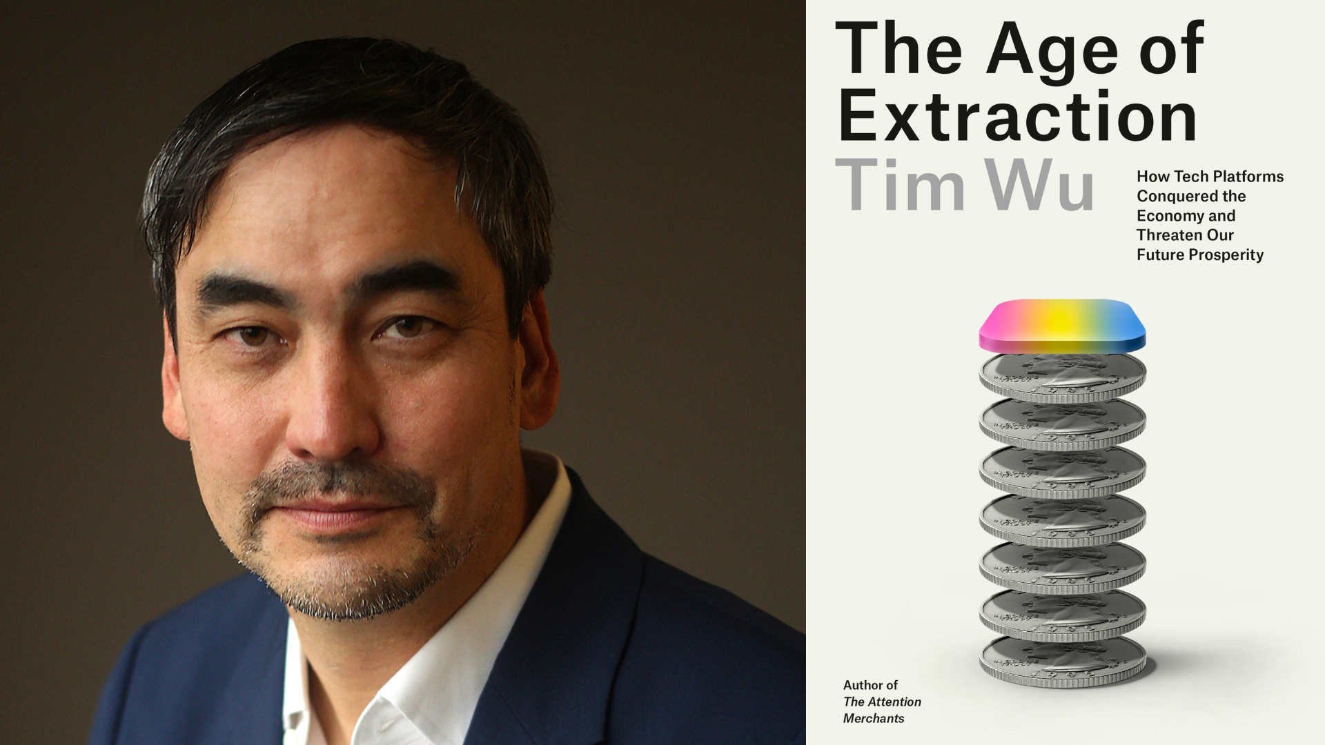 On the left is a man's professional headshot. He's of Asian descent, is wearing a navy suit, white collared shirt, has a slight smile and dark hair. On the right is an image of a book cover with the title: "The Age of Extraction"