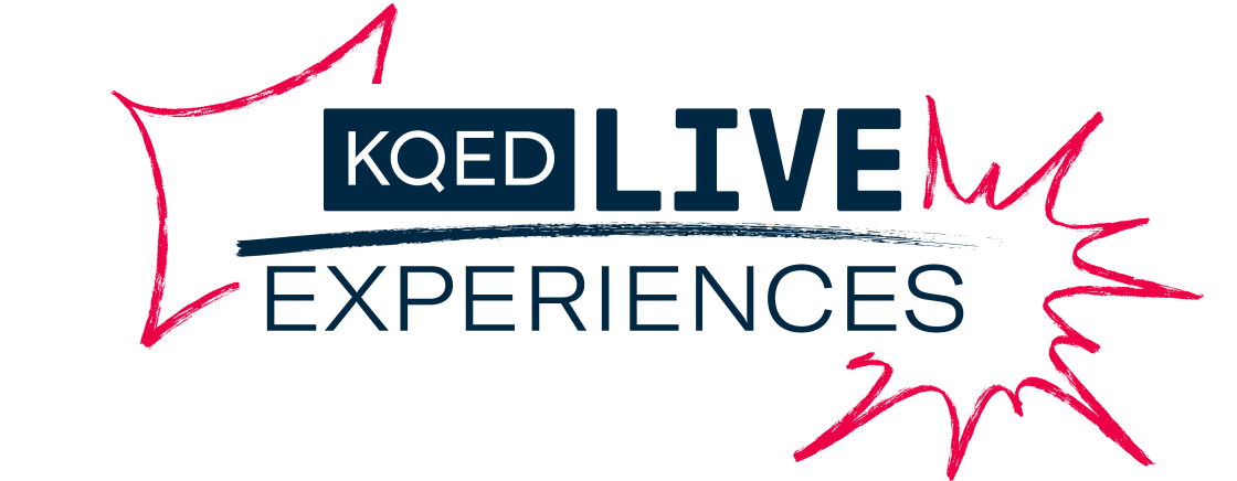 KQED Live Experiences